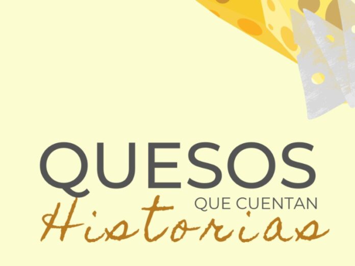 quesos que cuentan historias quesos que cuentan historias